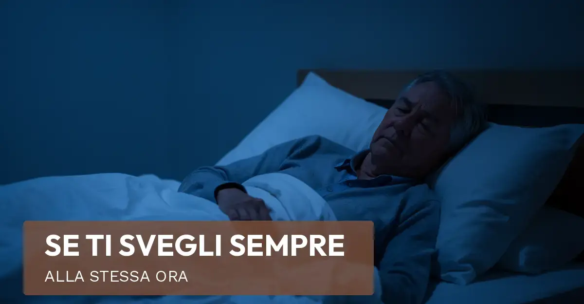 Ti svegli sempre alla stessa ora? Non è l’ora il problema
